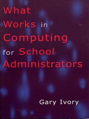 cover image of What Works in Computing for School Administrators
